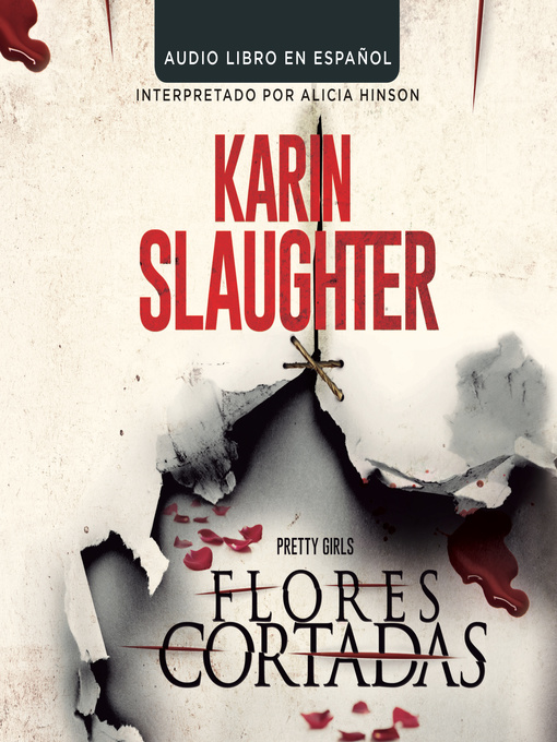 Title details for Flores Cortadas by Karin Slaughter - Available